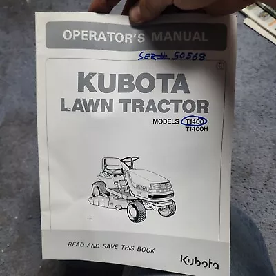 Buy Kubota Operator's Manual For Lawn Tractor Model T1400 And T1400H • 21.90$