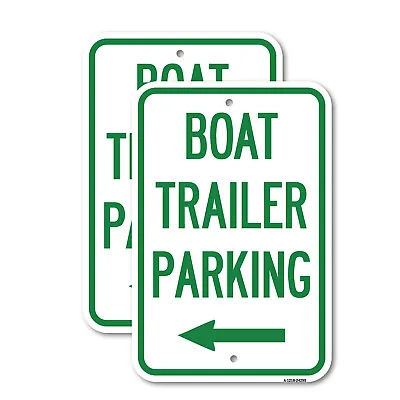 Buy (2 Pack) Boat Trailer Parking (With Left Arrow Symbol) 12  X 18  Aluminum Sign • 37.99$