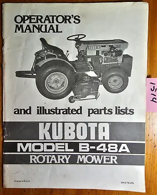 Buy Kubota B-48A Rotary Mower Owner's Operator's & Parts Manual 3M-2/79-LPA • 25$