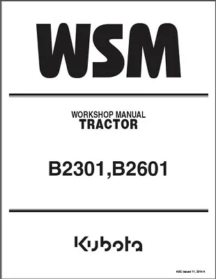 Buy Kubota B2301 B2601 B2301HSD WSM Service Repair Workshop Manual On A CD • 14.96$
