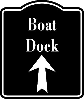 Buy Boat Dock Up Arrow BLACK  Aluminum Composite Sign • 12.99$