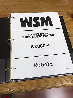 Buy Kubota KX080-4 EXCAVATOR WSM Service Manual BINDER  • 91.71$
