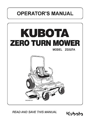 Buy Zero Turn Operator Instruction Maint Manual Kubota  Mower ZG327A • 8.02$