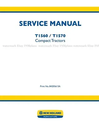 Buy New Holland T1560 T1570 Compact Tractors Workshop Repair Service Manual • 139$