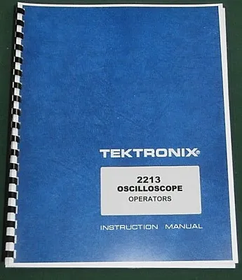 Buy Tektronix 2213 Operators Manual:Comb Bound & Protective Plastic Covers • 21.25$