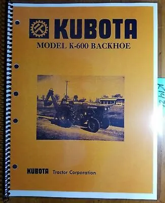 Buy Kubota K-600 K600 Backhoe For L175 L185 L225 L245 Tractor Operator Parts Manual • 15.99$