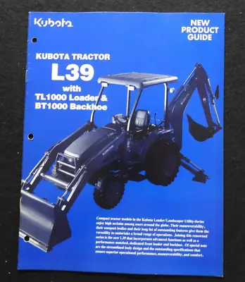 Buy Genuine Kubota L39 Tractor 1000 Loader 1000 Backhoe New Product Catalog Brochure • 22.95$