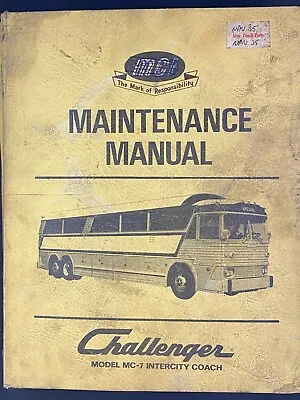 Buy Maintenance Manual Model MCI MC-7 Challenger Intercity Coach Bus • 74.90$