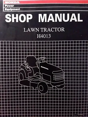 Buy Honda H4013 Riding Lawn Mower Garden Tractor Servce Manual • 148.74$