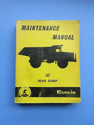 Buy Euclid Maintenance Manual For Model 10, 11, 12, 13 LD Rear Dump Trucks-good Cond • 19.95$
