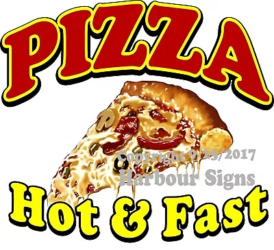 Buy Pizza Hot And Fast DECAL (Choose Your Size) Food Truck Concession Vinyl Sticker • 16.99$