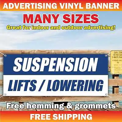 Buy SUSPENSION LIFTS  LOWERING Advertising Banner Vinyl Mesh Sign Auto Repair Tire • 139.95$