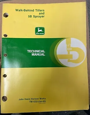 Buy John Deere Walk-Behind Tillers & 5B Sprayer Technical Manual TM-1233 X-4 • 39.99$