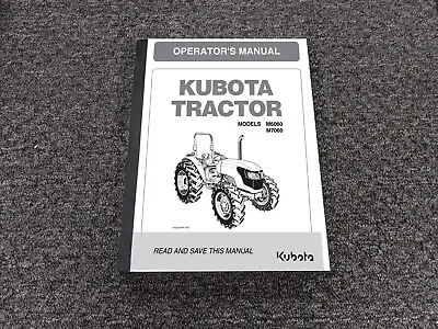 Buy Kubota M6060 M7060 Tractor Owner Operator Manual User Guide 1AGAIJHAP125A • 209.30$