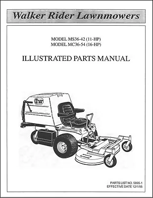 Buy Operator & Parts Manual Walker Rider 11H PMS36-42 & 16HP MC36-54 Mower 5895-1 • 25$