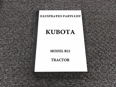 Buy Kubota B Series B21 Tractor  Parts Catalog Manual • 279.30$