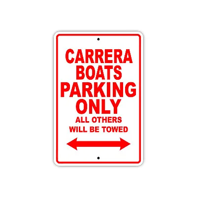 Buy Carrera Boats Parking Only Boat Ship Notice Decor Novelty Aluminum Metal Sign • 10.99$