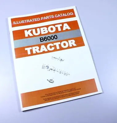 Buy Kubota B6000 B6000E B6000D Tractor Parts Assembly Manual Catalog Exploded Views • 14.96$