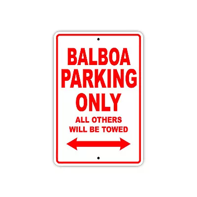 Buy Balboa Parking Only Boat Ship Yacht Art Notice Decor Novelty Aluminum Metal Sign • 24.99$