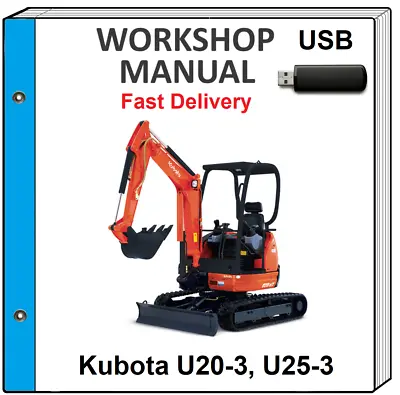 Buy Kubota U20-3 U25-3 U20 3 U25 3 Excavator Service Repair Workshop Manual On Usb • 16.99$
