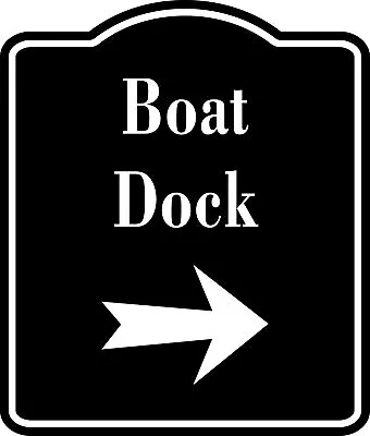 Buy Boat Dock Right  Arrow BLACK  Aluminum Composite Sign • 21.99$