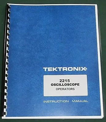 Buy Tektronix 2215 Operators Manual:Comb Bound & Protective Plastic Covers • 22.50$