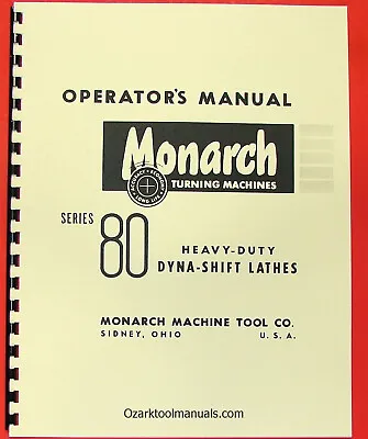 Buy MONARCH 80 Metal Lathe Owner Service Maintence Operator's Manual 0473 • 25$