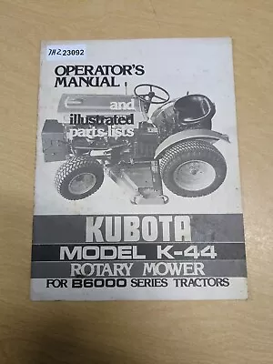 Buy Kubota K-44 Rotary Mower (for B6000 Tractor) Operators Manual • 19.54$