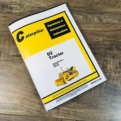 Buy Caterpillar D2 Crawler Tractor Operators Manual Owners S/N 4U1-Up 5U1-Up Dozer • 26.97$