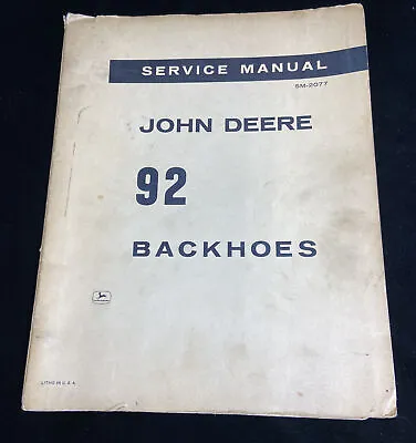 Buy John Deere 92 Backhoe Shop Service Repair Manual Book SM2077 • 35$