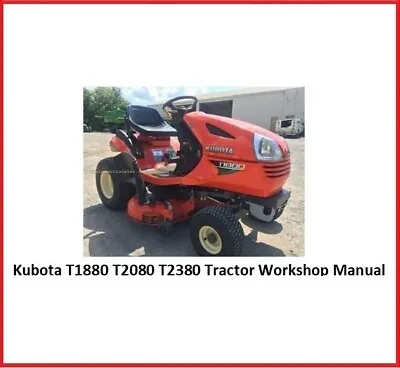 Buy 1880 2080 2380 Lawn Tractor Technical Workshop Repair Manual Kubota T1880 T2080  • 9$