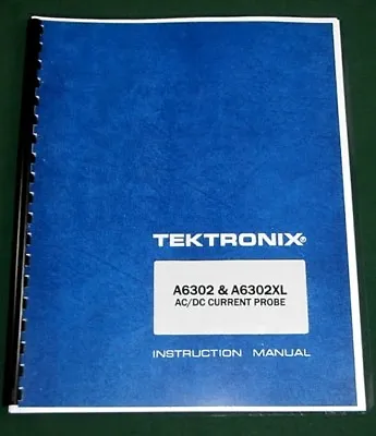 Buy Tektronix A6302 / A6302XL Instruction Manual: Comb Bound & Protective Covers • 21.25$