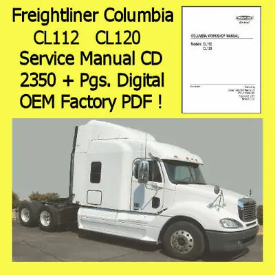 Buy Freightliner Columbia CL112 CL120 Semi-Trailer Truck Factory Service Manual CD ! • 9.97$