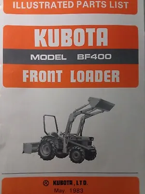 Buy Kubota BF400 Front  End Bucket Loader Diesel Farm Tractor Parts Catalog Manual • 39.94$