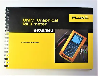 Buy New NOS FLUKE Graphical Multimeter 867B 863 Operators 'FRENCH' Manual  • 26$