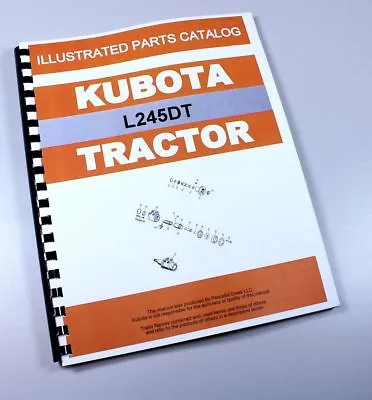 Buy Kubota L245Dt Tractor Parts Assembly Manual Catalog Exploded Views Numbers • 24.97$