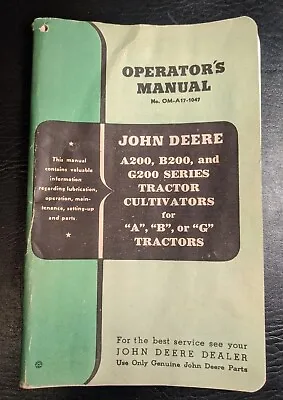 Buy 1948 John Deere A200, B200, G200 Series Tractor Cultivator Operator's Manual. • 14.95$