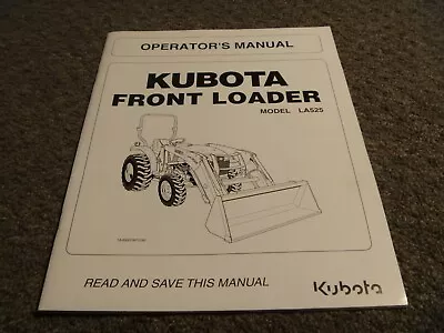 Buy Kubota LA525 Front Loader Owner Operator Manual User Guide • 97.61$