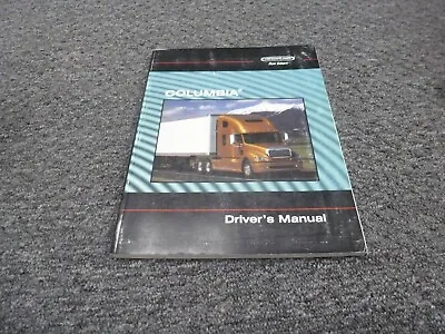 Buy 2012-2013 Freightliner CL112 CL120 Columbia Truck Driver's Owner Operator Manual • 79.21$