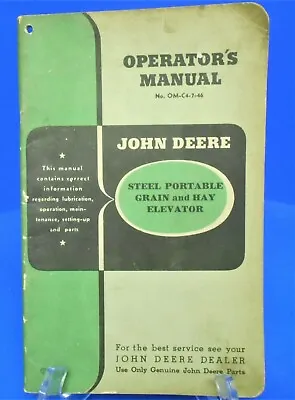 Buy John Deere STEEL PORTABLE GRAIN AND HAY ELEVATOR Operator's Manual, OM-C4-7-46 • 12.99$