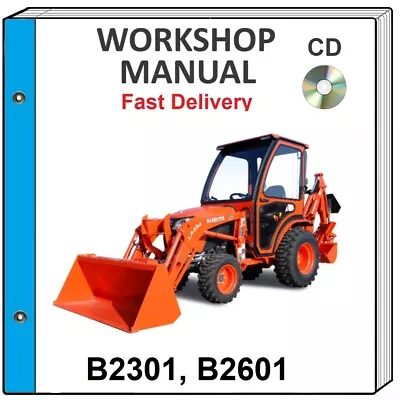 Buy Kubota B2301 B2601 Tractor Service Repair Workshop Manual On Cd • 14.99$