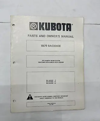 Buy Kubota Parts And Owner's Manual For Backhoe With Model Number B670 • 15$