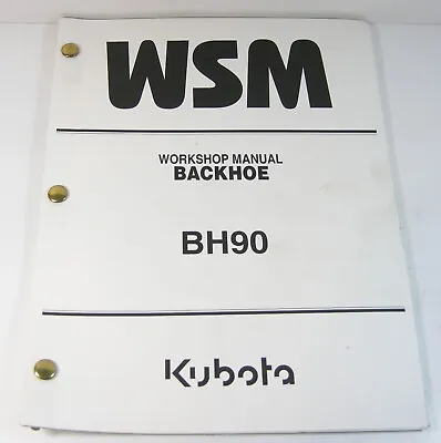 Buy Kubota BH90 Backhoe Shop Service Repair Workshop Manual • 37.62$