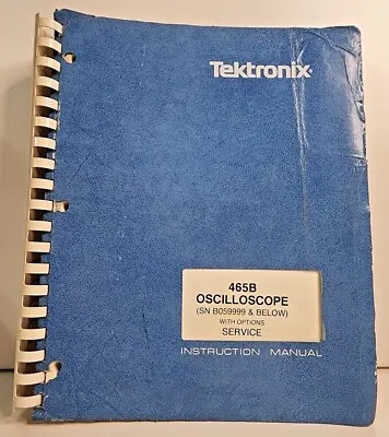 Buy Tektronix 465B Oscilloscope Service Instruction Manual Rev May 1983 • 49.95$