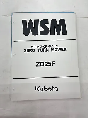 Buy Workshop Manual For Kubota Zero-Turn Mower Model ZD25F • 50$
