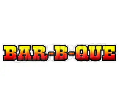 Buy BAR-B-QUE Concession Decal Bbq Barbeque Sign Smoker Pit Cart Trailer Stand • 12.98$