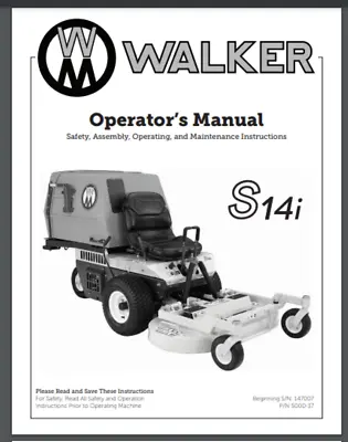 Buy Walker Mower 2017 S14i Operator's Manual 147007 - 154256 88 Pages Comb Bound • 24.99$