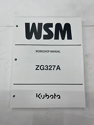 Buy Workshop Manual For Kubota Zero-Turn Mower Model ZG327A • 45$