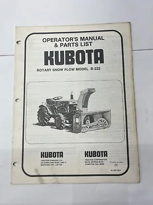 Buy Kubota Operator's Manual & Parts List For Model B-222 Rotary Snow Plow • 10$
