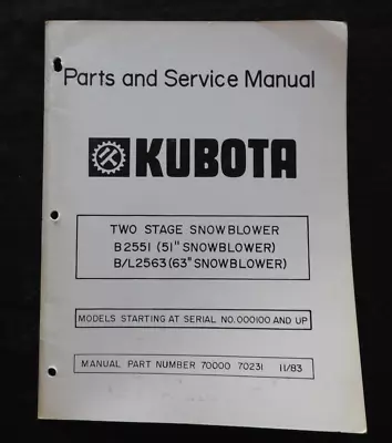 Buy Kubota Tractor B & L 2551 2563 Rotary Snow Plow Service & Parts Manual 51  63  • 22.95$